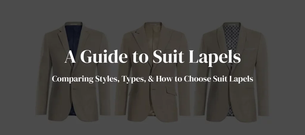 A-Guide-to-Suit-Lapels-Blog-Banner