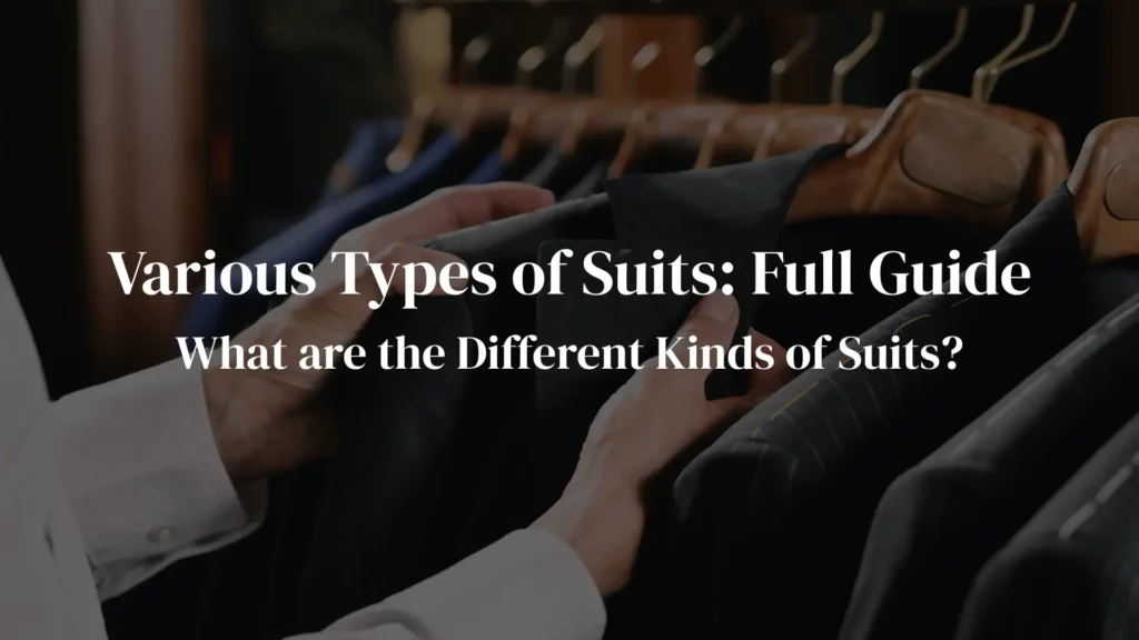 Various Types of Suits Full Guide Blog Banner